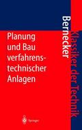 Bernecker |  Planung und Bau verfahrenstechnischer Anlagen | Buch |  Sack Fachmedien