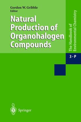 Gribble |  Natural Production of Organohalogen Compounds | Buch |  Sack Fachmedien
