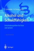 Frister / Schneider |  Alkohol und Schuldfähigkeit | Buch |  Sack Fachmedien