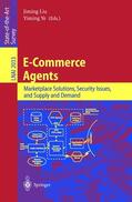 Ye / Liu |  E-Commerce Agents | Buch |  Sack Fachmedien