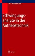 Weidemann |  Schwingungsanalyse in der Antriebstechnik | Buch |  Sack Fachmedien