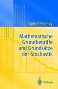 Plachky |  Mathematische Grundbegriffe und Grundsätze der Stochastik | Buch |  Sack Fachmedien