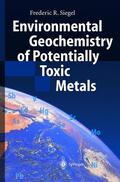 Siegel |  Environmental Geochemistry of Potentially Toxic Metals | Buch |  Sack Fachmedien