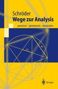Schröder |  Wege zur Analysis | Buch |  Sack Fachmedien