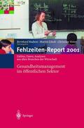 Badura / Vetter / Litsch |  Fehlzeiten-Report 2001 | Buch |  Sack Fachmedien