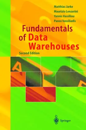 Jarke / Lenzerini / Vassiliou |  Fundamentals of Data Warehouses | Buch |  Sack Fachmedien