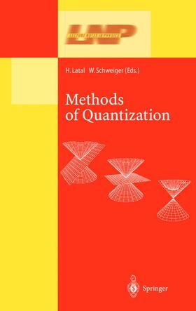 Schweiger / Latal | Methods of Quantization | Buch | sack.de