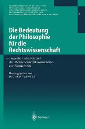 Taupitz |  Die Bedeutung der Philosophie für die Rechtswissenschaft | Buch |  Sack Fachmedien