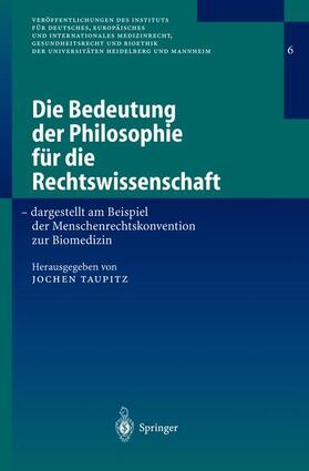 Taupitz | Die Bedeutung der Philosophie für die Rechtswissenschaft | Buch | 978-3-540-42154-2 | sack.de