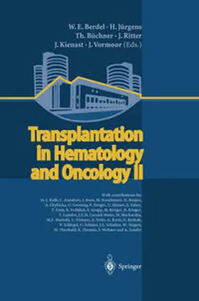 Berdel / Jürgens / Vormoor | Transplantation in Hematology and Oncology II | Buch | 978-3-540-42155-9 | sack.de