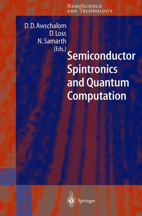 Awschalom / Samarth / Loss |  Semiconductor Spintronics and Quantum Computation | Buch |  Sack Fachmedien