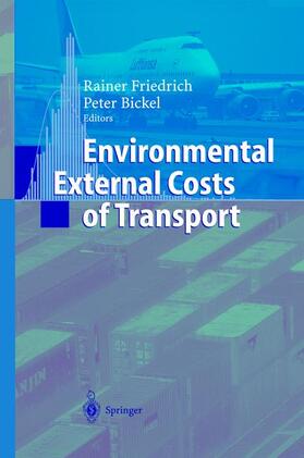Friedrich / Bickel | Environmental External Costs of Transport | Buch | 978-3-540-42223-5 | sack.de