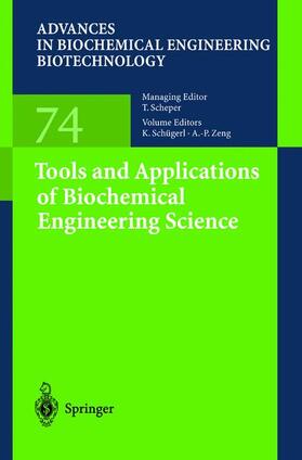 Zeng / Schügerl | Tools and Applications of Biochemical Engineering Science | Buch | 978-3-540-42250-1 | sack.de