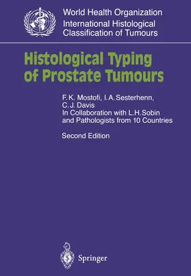 Mostofi / Sesterhenn / Davis |  Histological Typing of Prostate Tumours | Buch |  Sack Fachmedien