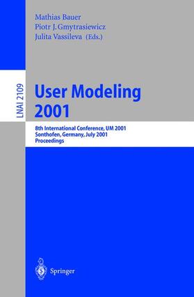Bauer / Vassileva / Gmytrasiewicz |  User Modeling 2001 | Buch |  Sack Fachmedien