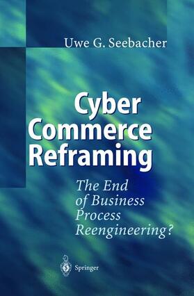 Seebacher | Cyber Commerce Reframing | Buch | 978-3-540-42376-8 | sack.de