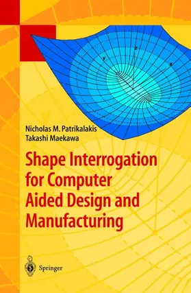 Maekawa / Patrikalakis |  Shape Interrogation for Computer Aided Design and Manufacturing | Buch |  Sack Fachmedien