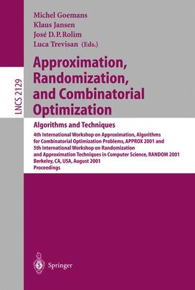 Goemans / Trevisan / Jansen | Approximation, Randomization and Combinatorial Optimization: Algorithms and Techniques | Buch | 978-3-540-42470-3 | sack.de