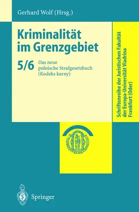 Wolf |  Kriminalität im Grenzgebiet | Buch |  Sack Fachmedien