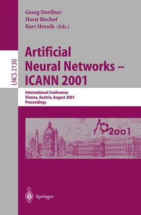 Dorffner / Bischof / Hornik | Artificial Neural Networks - ICANN 2001 | Buch | 978-3-540-42486-4 | sack.de
