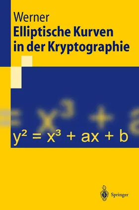 Werner |  Elliptische Kurven in der Kryptographie | Buch |  Sack Fachmedien