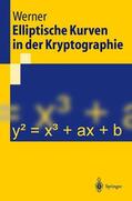 Werner |  Elliptische Kurven in der Kryptographie | Buch |  Sack Fachmedien
