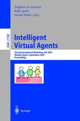 Antonio / Aylett / Ballin |  Intelligent Virtual Agents | Buch |  Sack Fachmedien