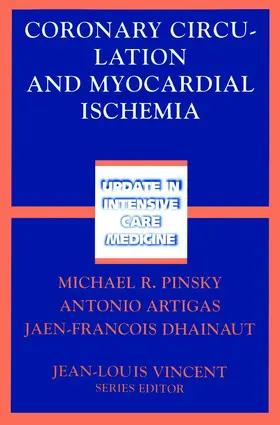 Pinsky / Dhainaut / Artigas |  Coronary Circulation and Myocardial Ischemia | Buch |  Sack Fachmedien