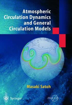 Satoh | Atmospheric Circulation Dynamics and Circulation Models | Buch | 978-3-540-42638-7 | sack.de