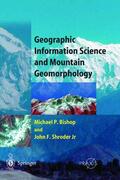 Shroder / Bishop |  Geographic Information Science and Mountain Geomorphology | Buch |  Sack Fachmedien