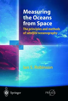 Robinson | Measuring the Oceans from Space | Buch | 978-3-540-42647-9 | sack.de
