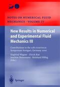 Wagner / Hilbig / Rist |  New Results in Numerical and Experimental Fluid Mechanics III | Buch |  Sack Fachmedien