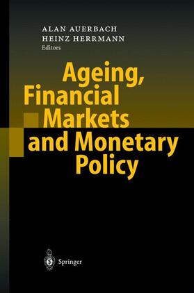 Herrmann / Auerbach |  Ageing, Financial Markets and Monetary Policy | Buch |  Sack Fachmedien