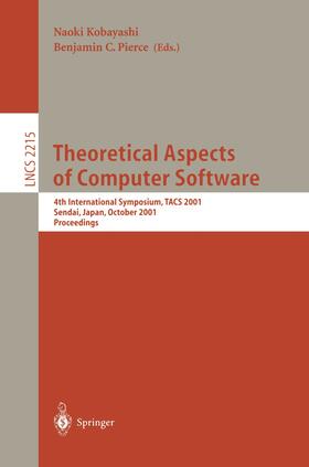 Pierce / Kobayashi | Theoretical Aspects of Computer Software | Buch | 978-3-540-42736-0 | sack.de