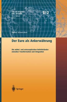 Schweikert | Der Euro als Ankerwährung | Buch | 978-3-540-42741-4 | sack.de