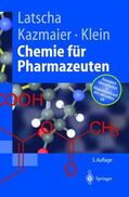 Latscha / Klein / Kazmaier |  Chemie für Pharmazeuten | Buch |  Sack Fachmedien