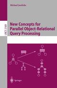 Jaedicke |  New Concepts for Parallel Object-Relational Query Processing | Buch |  Sack Fachmedien