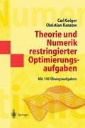 Kanzow / Geiger |  Theorie und Numerik restringierter Optimierungsaufgaben | Buch |  Sack Fachmedien