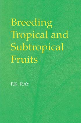 Ray | Breeding Tropical and Subtropical Fruits | Buch | 978-3-540-42855-8 | sack.de