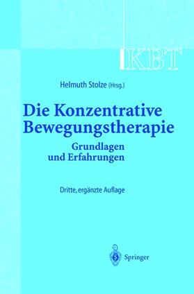 Stolze | KBT - Die Konzentrative Bewegungstherapie | Buch | 978-3-540-42901-2 | sack.de