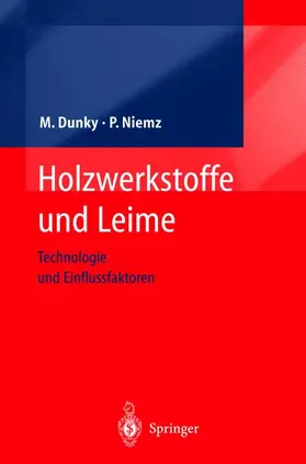 Niemz / Dunky |  Holzwerkstoffe und Leime | Buch |  Sack Fachmedien