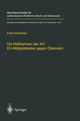 Schorkopf |  Die Maßnahmen der XIV EU-Mitgliedstaaten gegen Österreich | Buch |  Sack Fachmedien