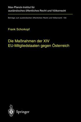 Schorkopf | Die Maßnahmen der XIV EU-Mitgliedstaaten gegen Österreich | Buch | 978-3-540-43007-0 | sack.de
