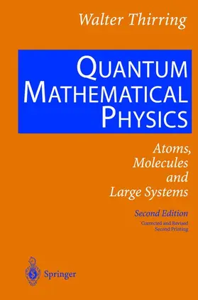 Thirring | Quantum Mathematical Physics | Buch | 978-3-540-43078-0 | sack.de