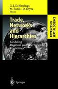Hewings / Boyce / Sonis |  Trade, Networks and Hierarchies | Buch |  Sack Fachmedien