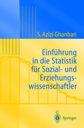 Ghanbari |  Einführung in Die Statistik für Sozial- Und Erziehungs-wissenschaftler | Buch |  Sack Fachmedien