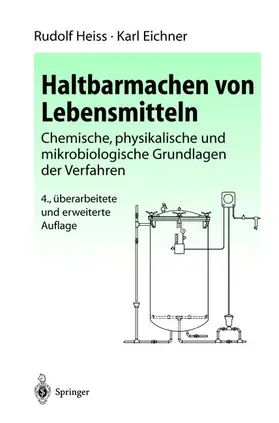 Heiss / Eichner | Haltbarmachen von Lebensmitteln | Buch | 978-3-540-43137-4 | www.sack.de