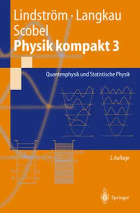 Lindström / Scobel / Langkau | Physik kompakt 3 | Buch | 978-3-540-43139-8 | sack.de