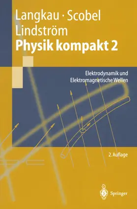 Langkau / Lindström / Scobel |  Physik kompakt 2 | Buch |  Sack Fachmedien