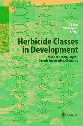 Böger / Hirai / Wakabayashi | Herbicide Classes in Development | Buch | 978-3-540-43147-3 | sack.de
